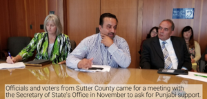 Officials and voters from Sutter County and Live Oak City came out for a meeting with the Secretary of State's Office in November to ask for Punjabi election access, materials, and support.